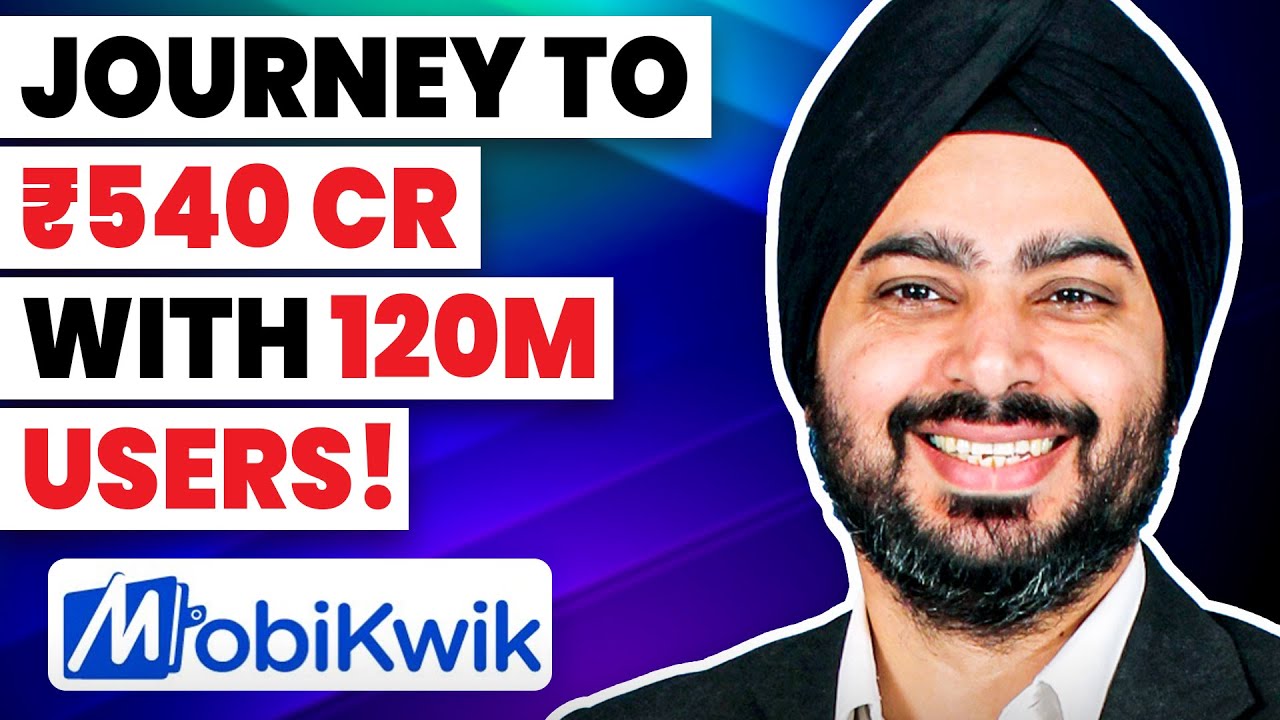 How did Bipin Preet Singh Build a 540 Crore Fintech Product(Mobikwik), with 120M users?