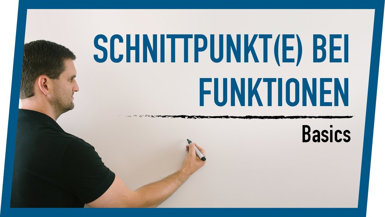 Schnittpunkt(e) bei Funktionen BASICS | Mathe by Daniel Jung