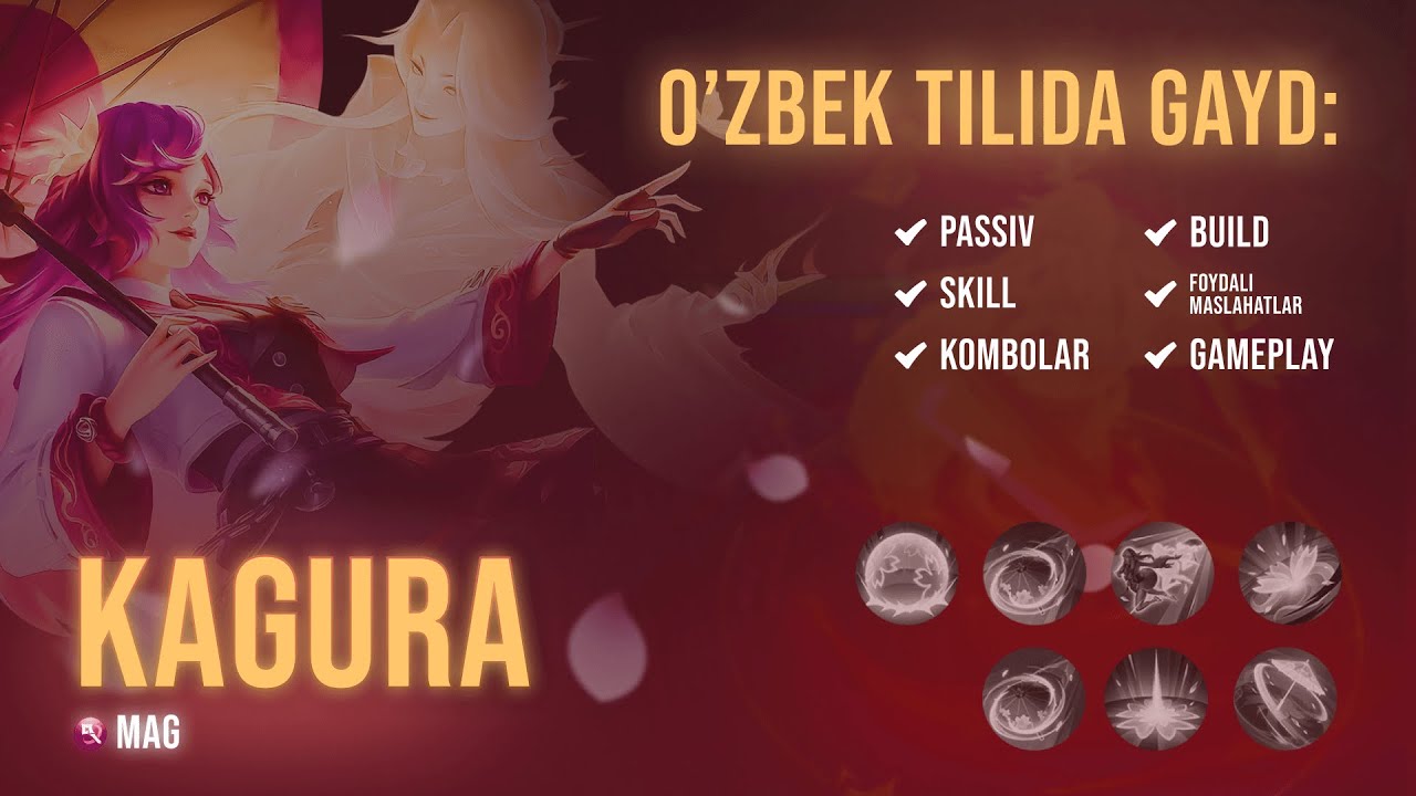 Kagura Geroyi Gaydi O‘zbek Tilida | Full Guide 2025 | Build, Emblem, Combo & Tips
