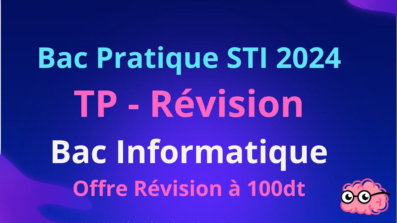 Révision TP Pratique STI Bac 2024