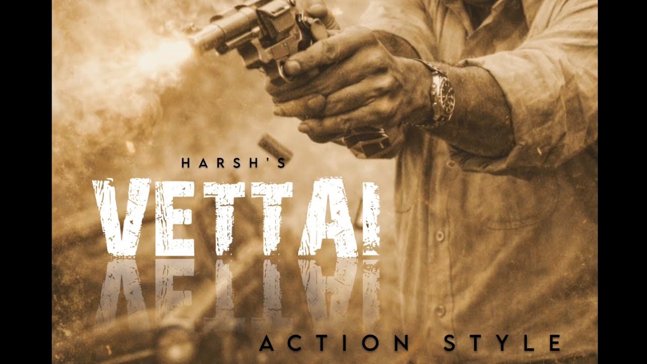 VETTAI – Music Beat | Harsh’s Action Style  | Powerful Cinematic South Indian Beat
