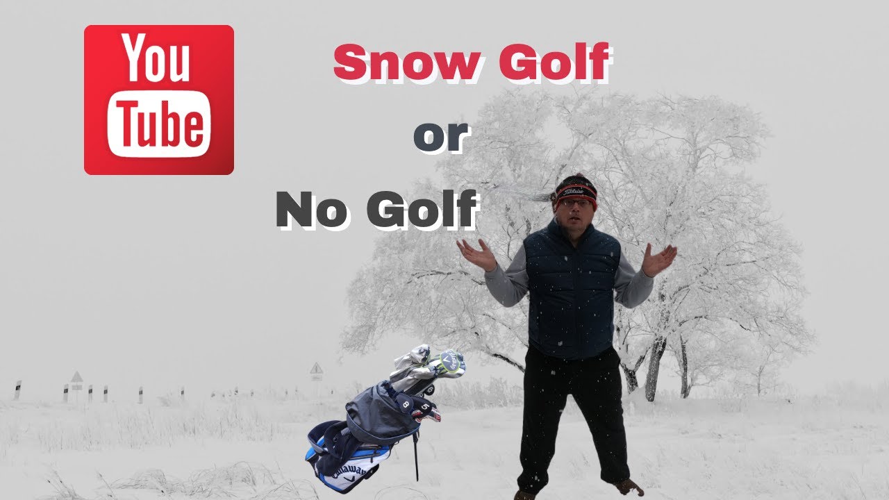 Snow golf or No golf that is the question