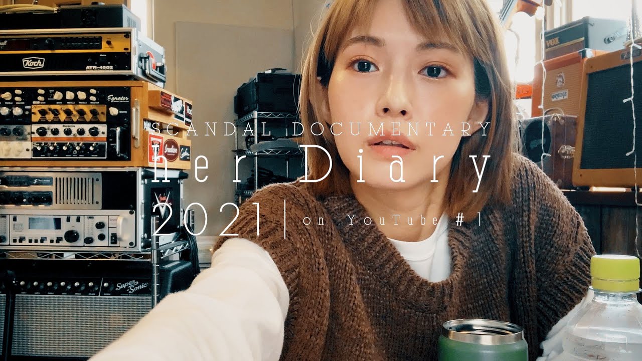 SCANDAL - “her” Diary 2021 on YouTube #01