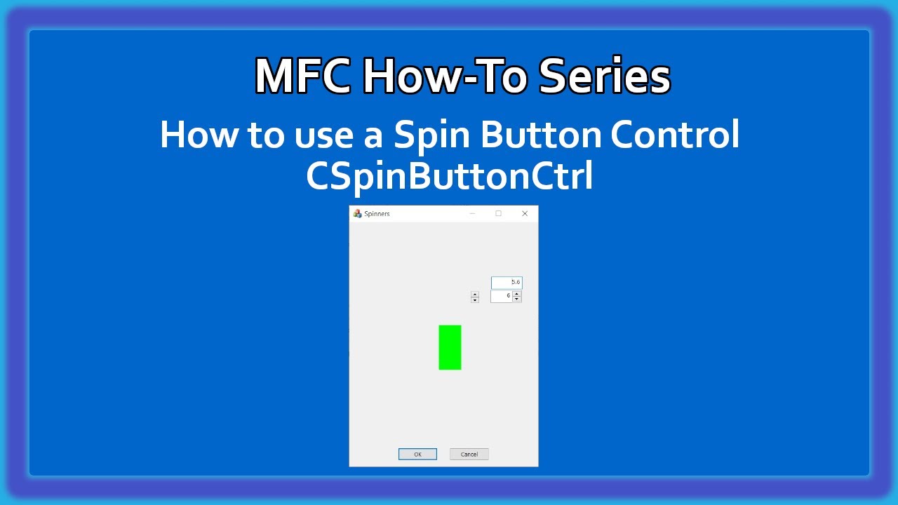 MFC C++ How-To : Using a Spin Button Control | Video 10 | MFC Basics
