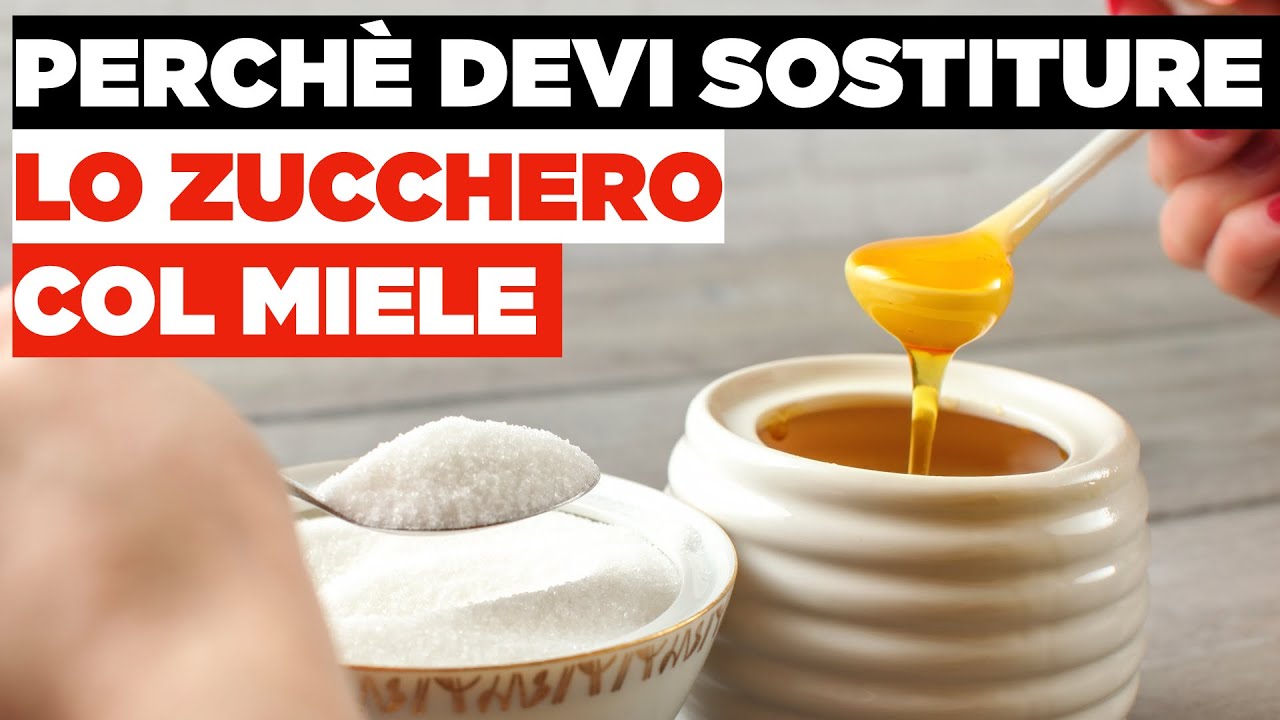 Perché devi sostituire lo zucchero col miele