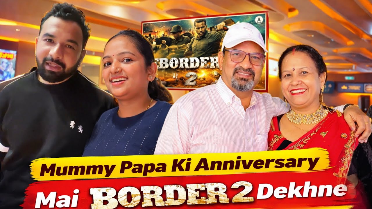 Mummy papa ki Anniversary me gye Border 2 dekhne || priya jeet vlogs #couplevlogs 