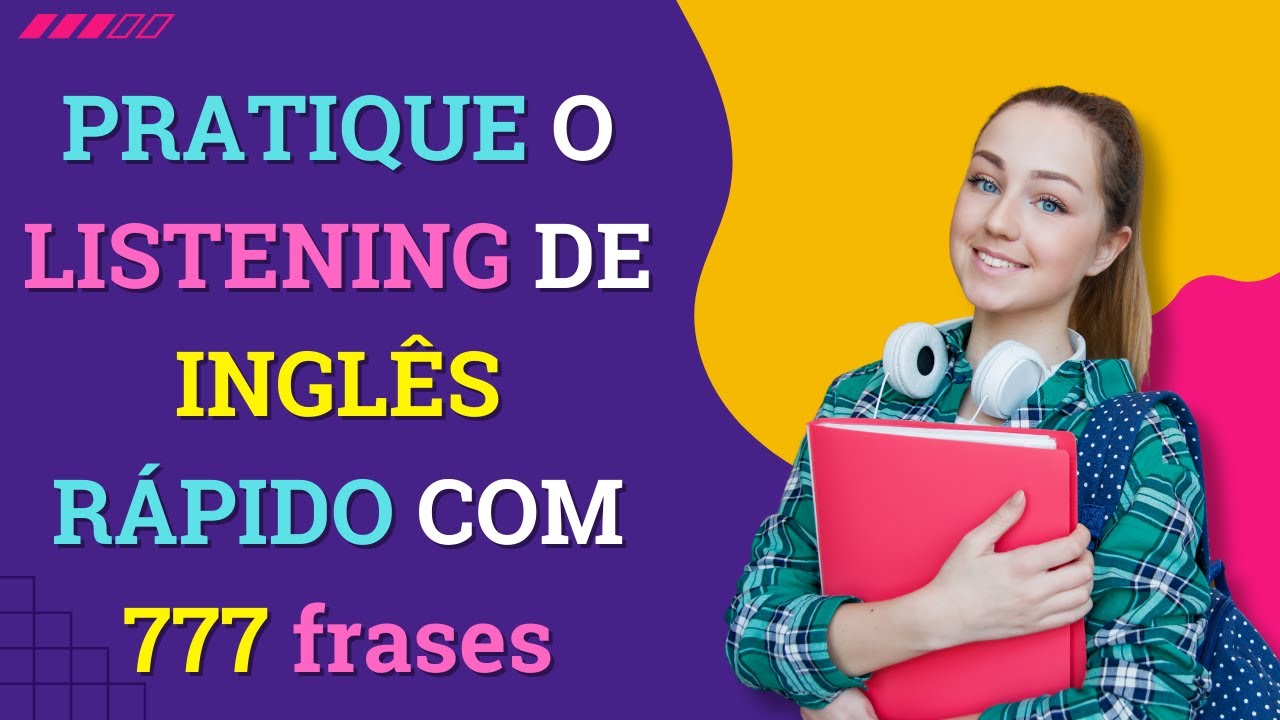 777 Frases Para Aprender Inglês de Forma Rápida e Fácil! (Básico e Médio)