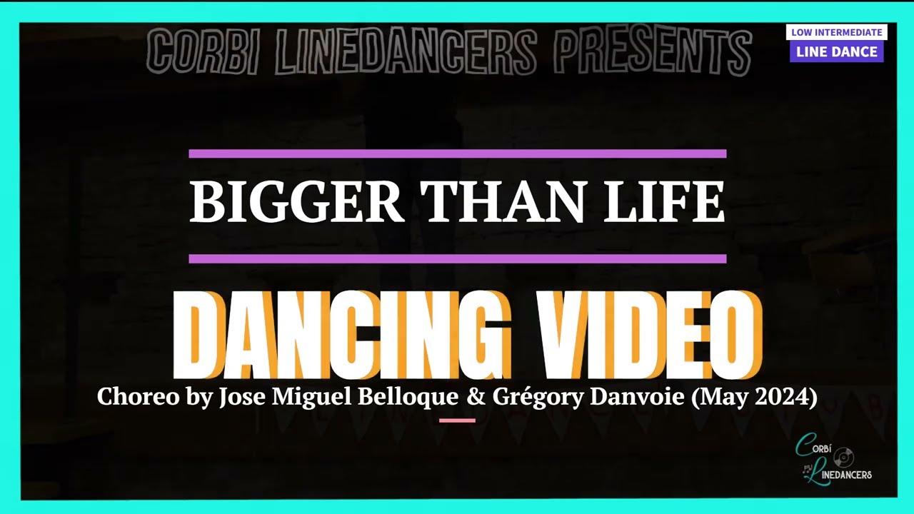 Bigger Than Life LINE DANCE (Dancing Video)