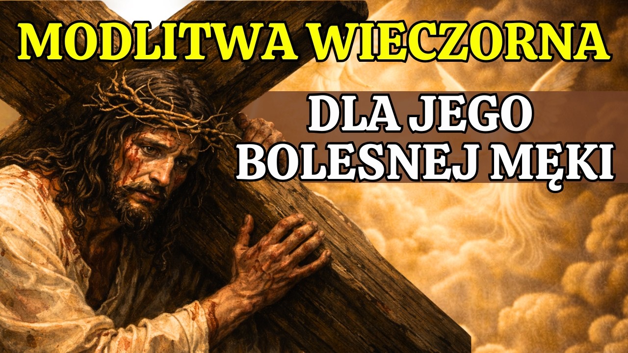 Wyjątkowa Wieczorna Modlitwa „Dla Jego bolesnej męki” | Koronka do Bożego Miłosierdzia na noc