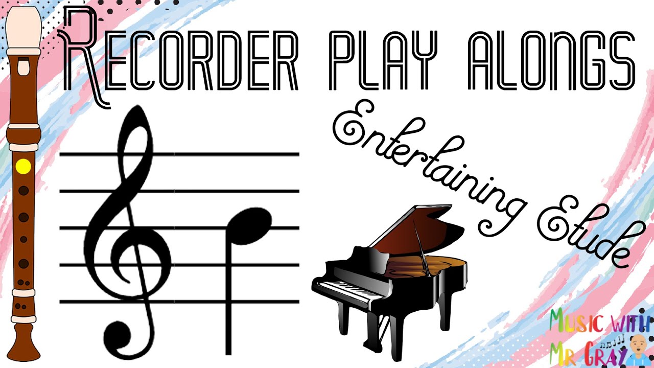Recorder play along - 2. Entertaining Etude (B)