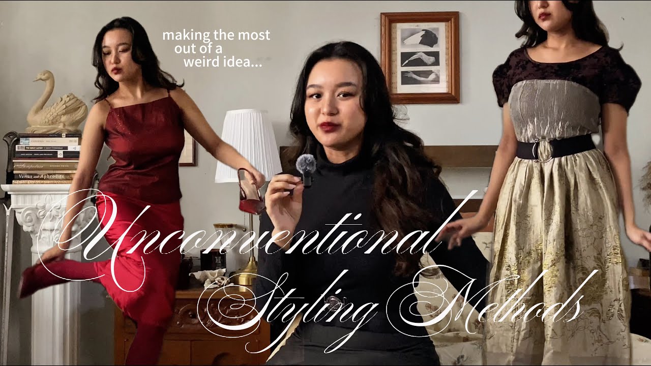 styling with unconventional methods 