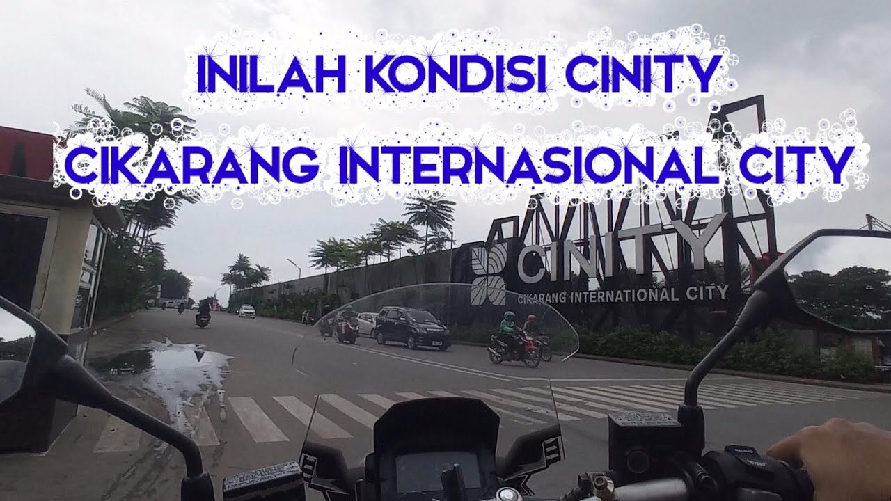 Inilah kondisi CINITY Cikarang Internasional City #motovlog #perumahan #kangdedymulyadi 