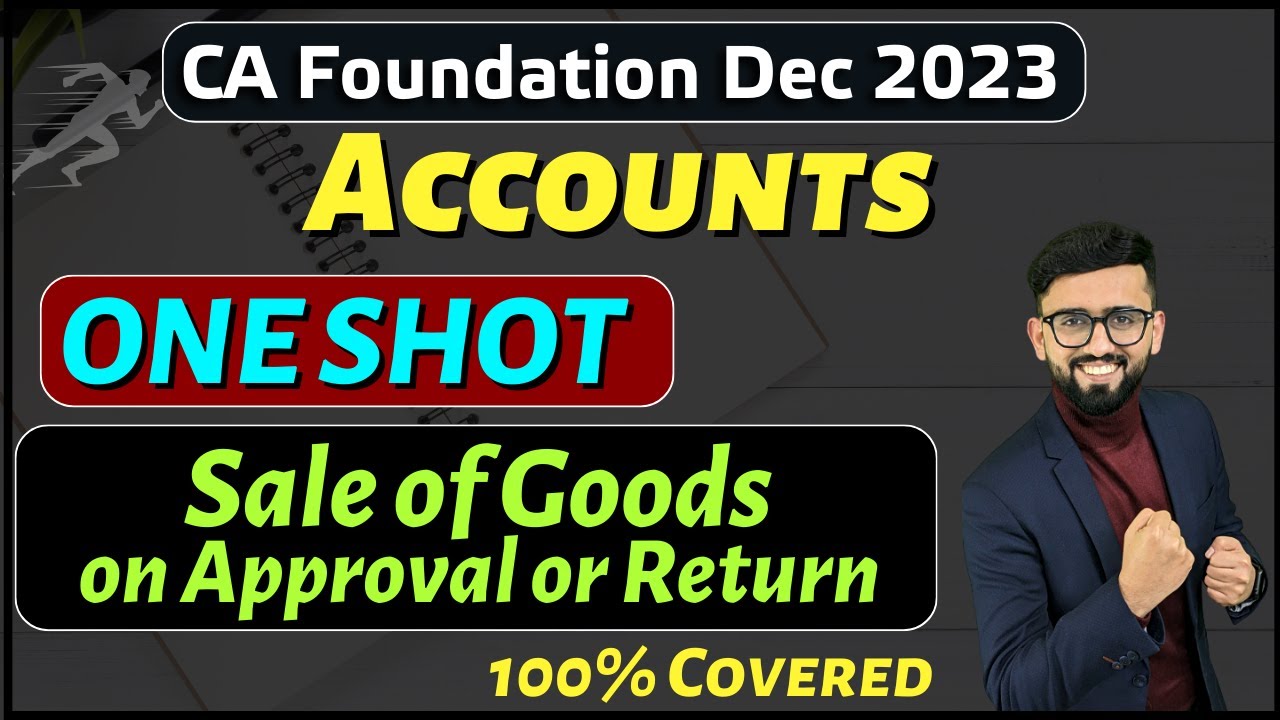 ONE SHOT - Sales of Goods on Approval or Return Basis | CA Foundation Accounts | CA Hardik Manchanda