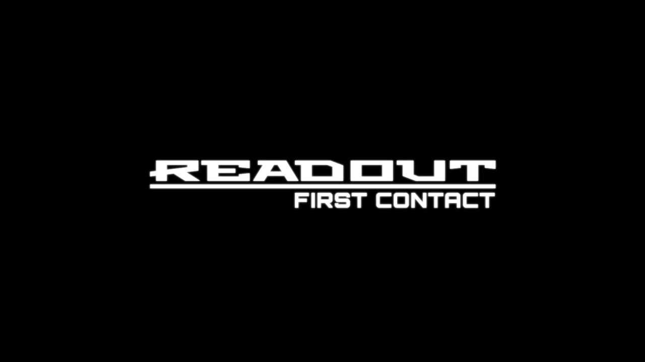 Readout First Contact - Official Teaser