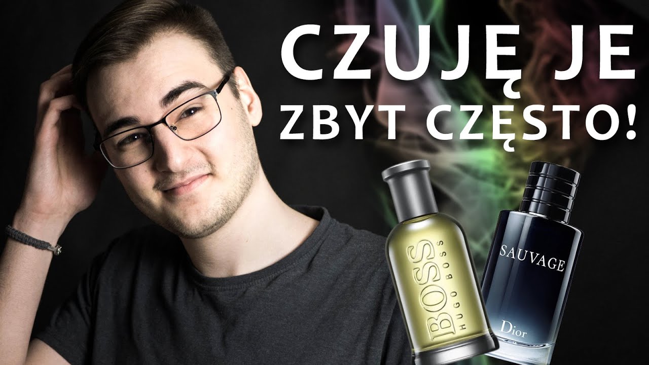 (ZBYT) POPULARNE MĘSKIE PERFUMY - Zapachy, które czuję za często!!!