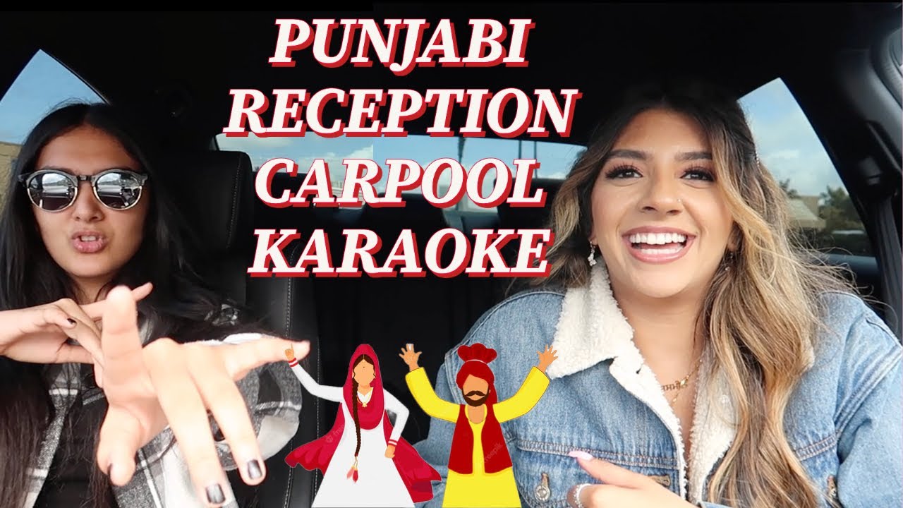 Punjabi Reception Carpool Karaoke Part 1
