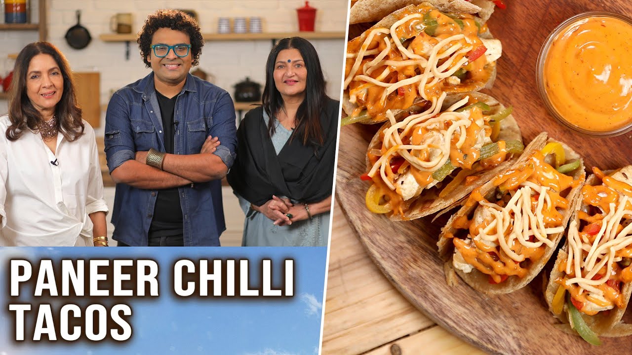 Paneer Chilli Tacos Recipe | Uunchai Special ft. Neena Gupta & Sarika | Indian Mexican Snacks