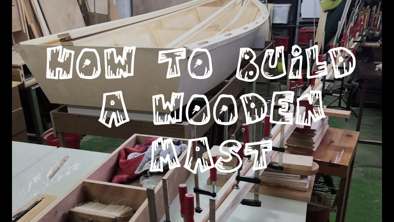 Ep.5 - My first plywood boat - wooden boat mast building - Part1