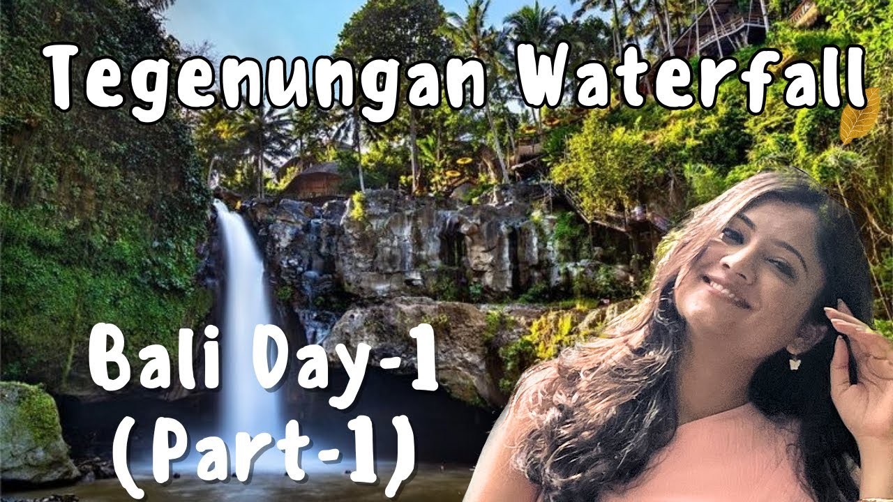 Tegenungan Waterfall in Ubud | Bali day-1 (Part-1) | MUST VISIT | Manaswi Ghormare
