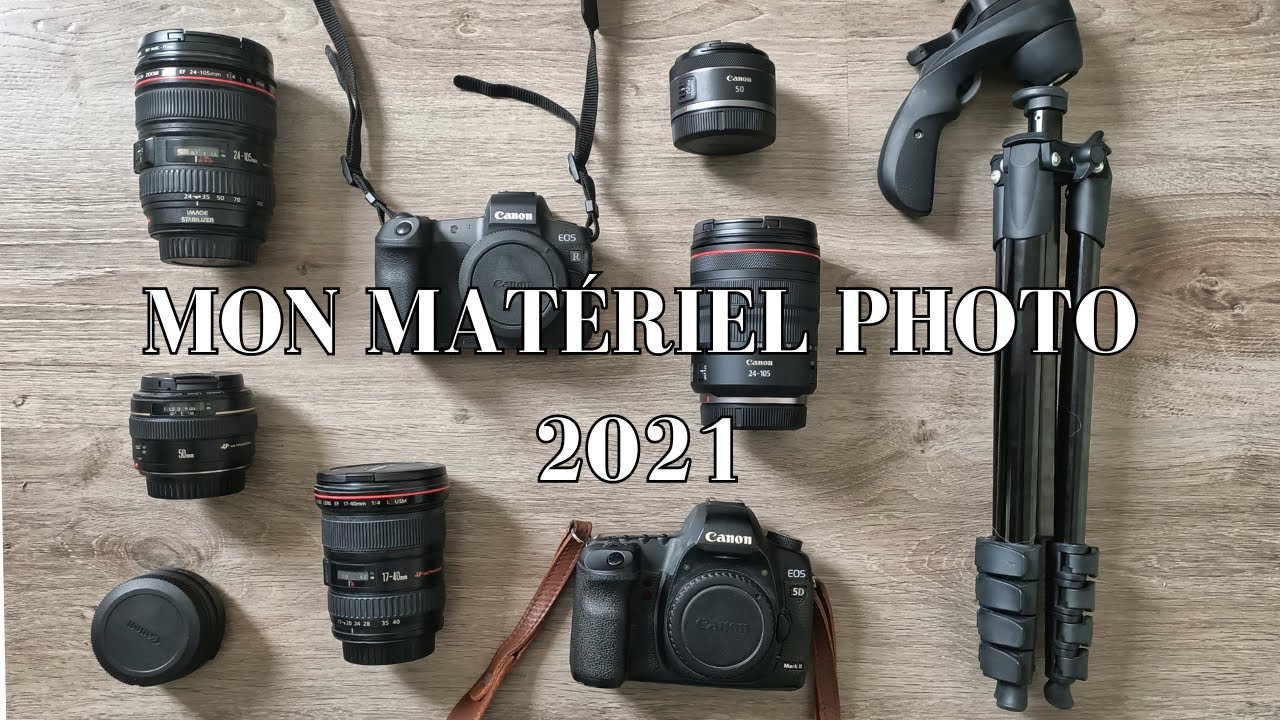 Mon Matériel Photo * update 2021 * - Photographe professionnel