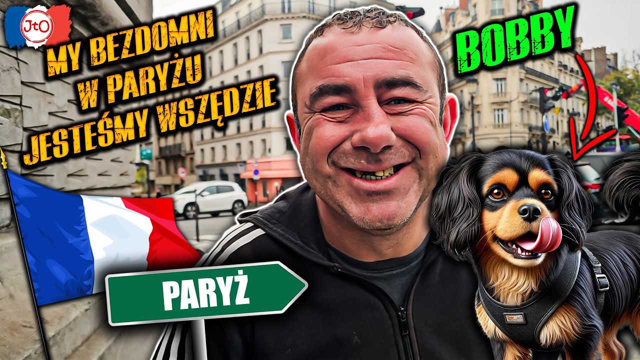 My BEZDOMNI w PARYŻU jesteśmy WSZĘDZIE! Kto to BOBBY?
