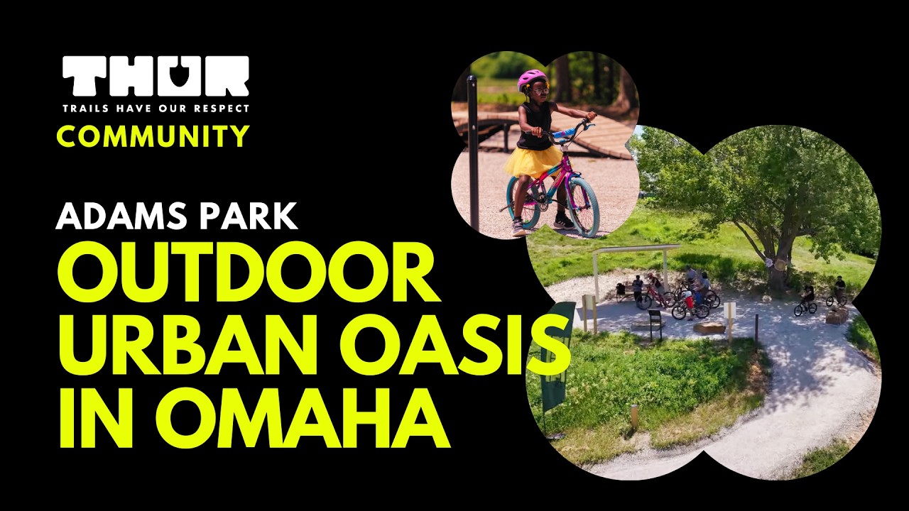 Adams Park: New Outdoor Adventure Space in North Omaha