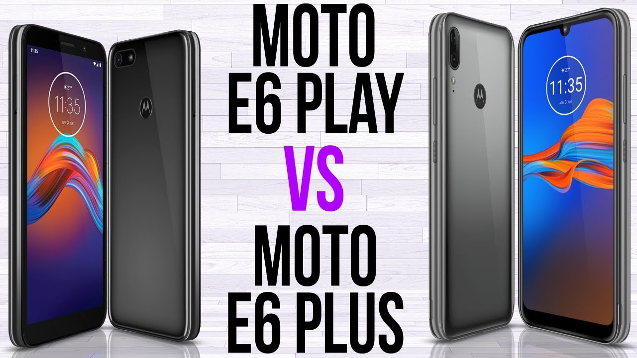 Moto E6 Play vs Moto E6 Plus (Comparativo)