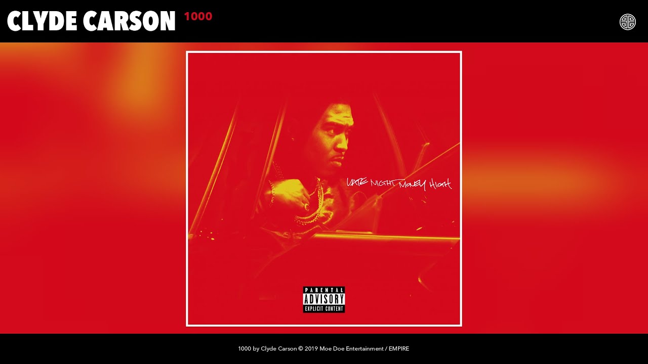 Clyde Carson - 1000 (Audio)