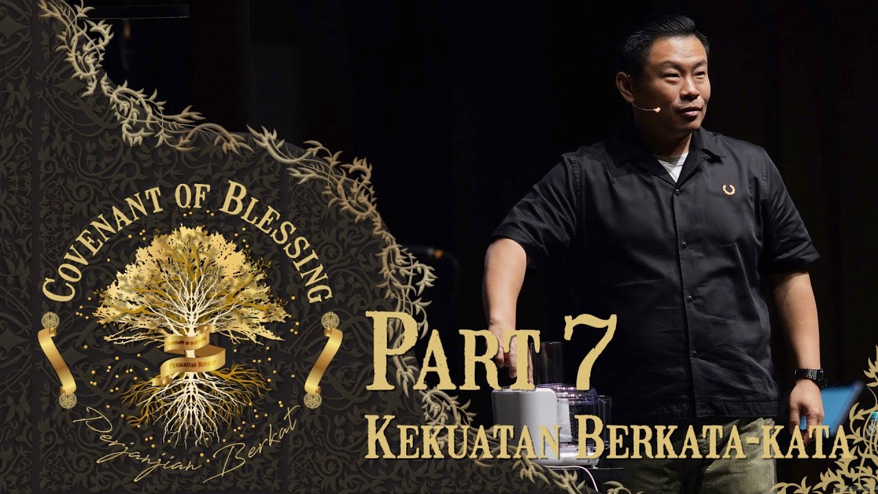 Ps. Juan Mogi - Covenant of Blessing : Kekuatan Berkata-kata (Part 7)
