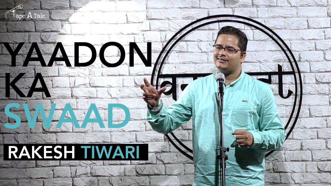 Yaadon Ka Swaad - Rakesh Tiwari | Kahaaniya - A Storytelling Show By Tape A Tale