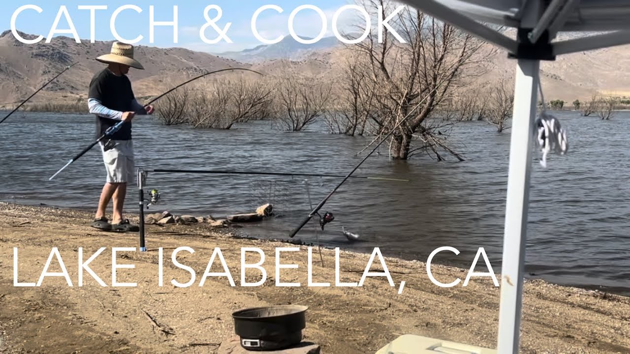 CATCH & COOK AT LAKE ISABELLA, CA