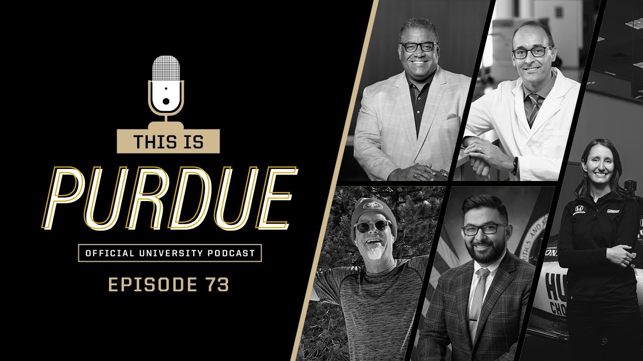 This Is Purdue - Greatest Hits of 2022: Part 2 - Boilermaker Education and Innovation