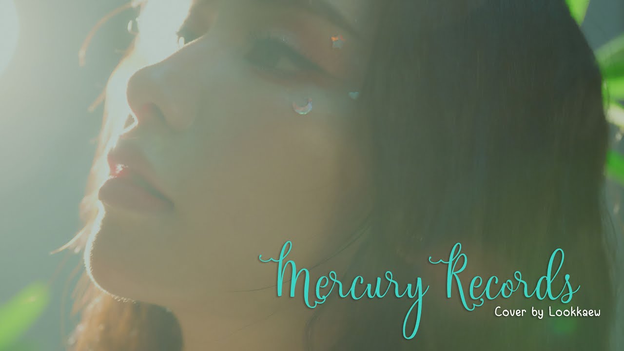 水星記 Mercury Records Cover By Lookkaew