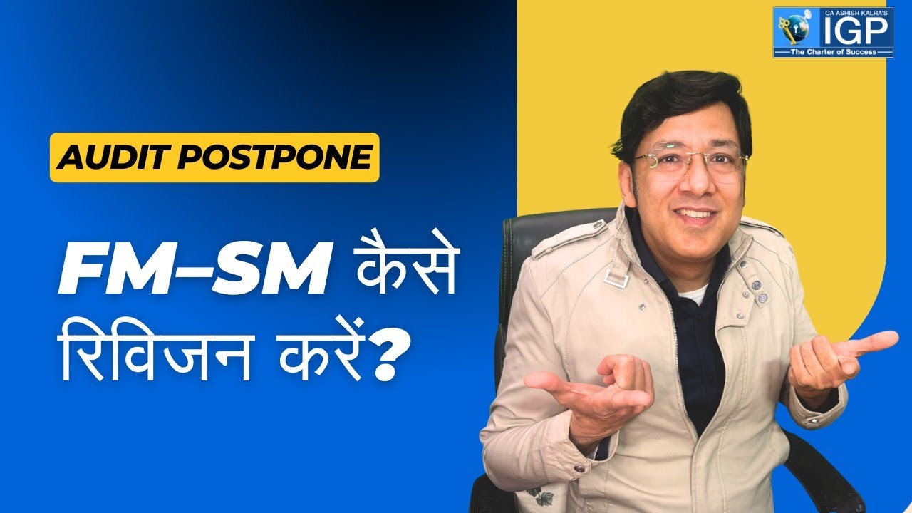 🔥 CA Intermediate | FM–SM Revision Plan | How to Revise & Score High | CA Ashish Kalra Sir | IGP