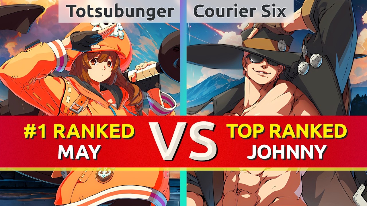 GGST 2.00 ▰ Totsubunger (#1 Ranked May) vs Courier Six (TOP Ranked Johnny). High Level Gameplay