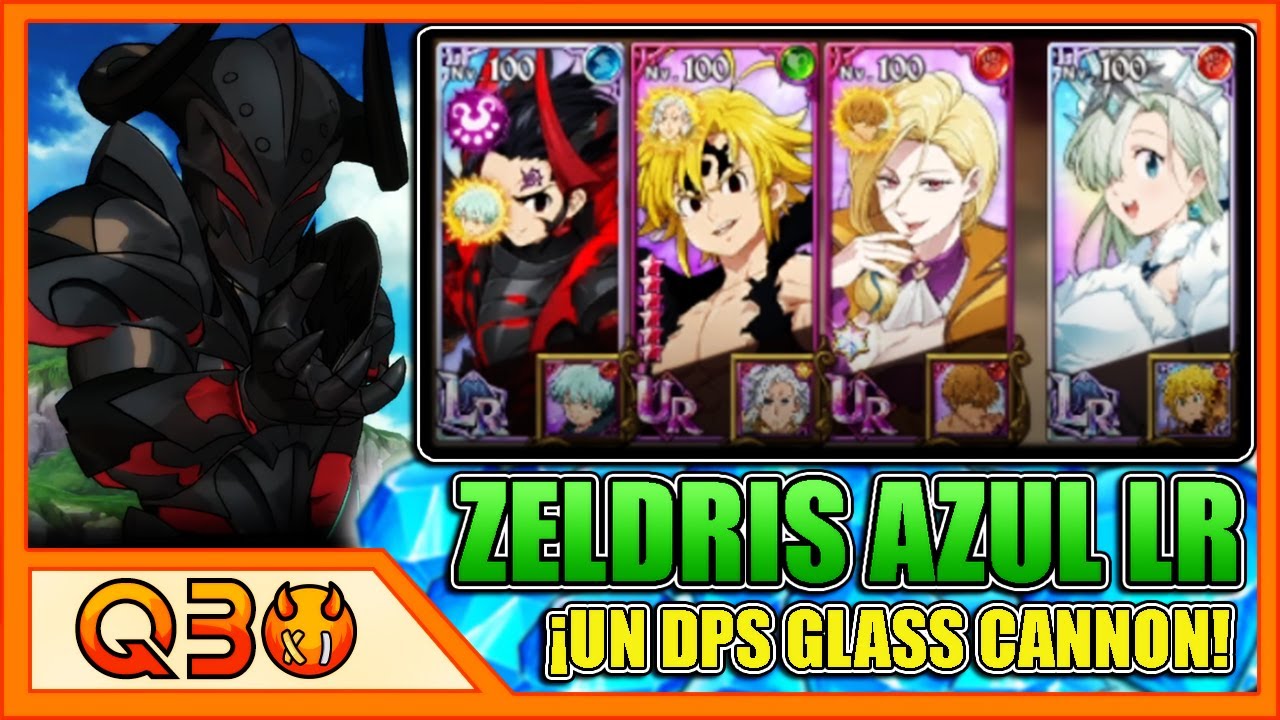 Qbo | ¡MUY SÓLIDO! EL NUEVO ZELDRIS LR HACE MUCHÍSIMO DAÑO (Y se muere de una) | 7DS: Grand Cross