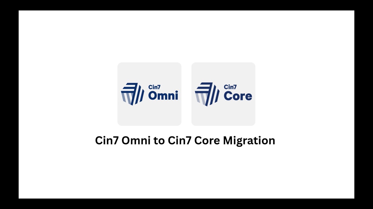 Cin7 (Inventory Management) Omni to Core Migration