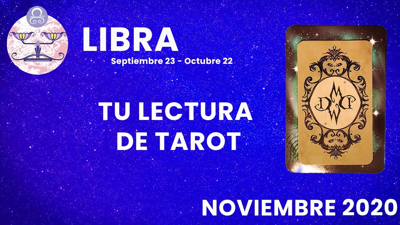 Hoy LIBRA  LECTURA DE TAROT SEGUN TU SIGNO DEL ZODIACO EN NOVIEMBRE 2020 SEGUN HECHIZADA