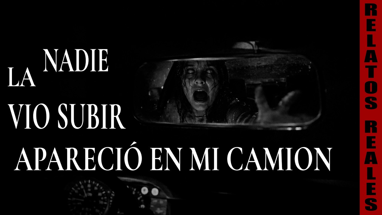 La mujer que apareció sentada en mi camión en plena carretera (Historia Real de Terror, Perú)