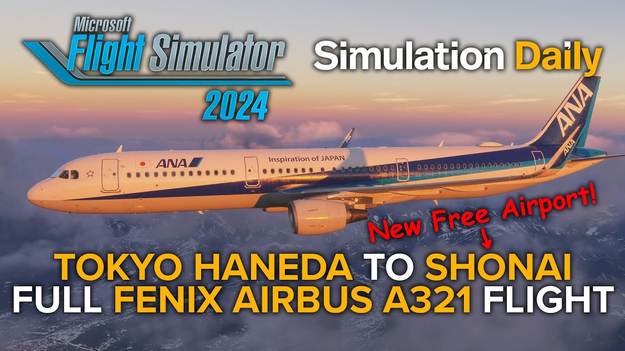 Fly With Us in Microsoft Flight Simulator 2024 to a New Free Airport in Japan - Fenix Airbus A320