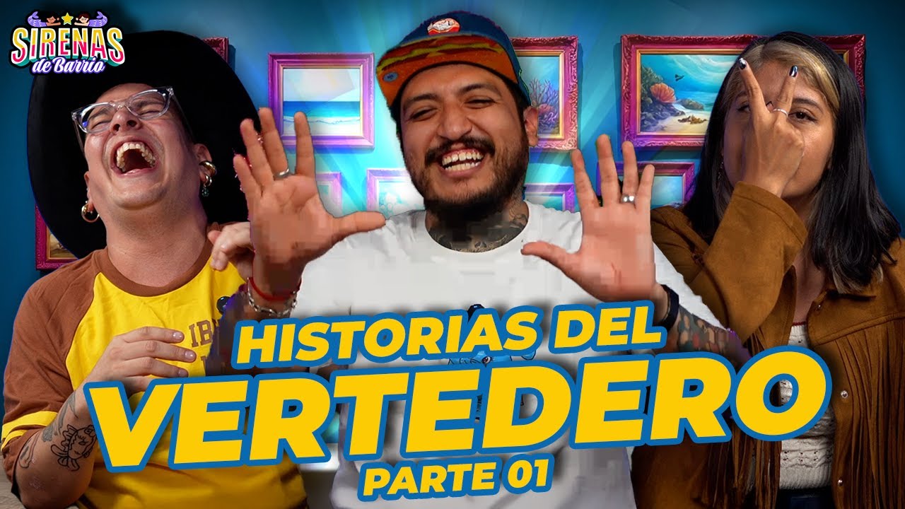 HISTORIAS DEL VERTEDERO 💸😂 &ndash; SOL&Iacute;N + Sirenas de Barrio: Las an&eacute;cdotas m&aacute;s pobres &ndash; Ep.01 #chacalote