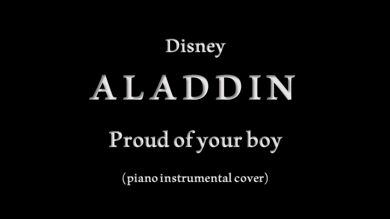 DISNEY Aladdin  - PROUD OF YOUR BOY 🎼 (piano instrumental cover) 🎹