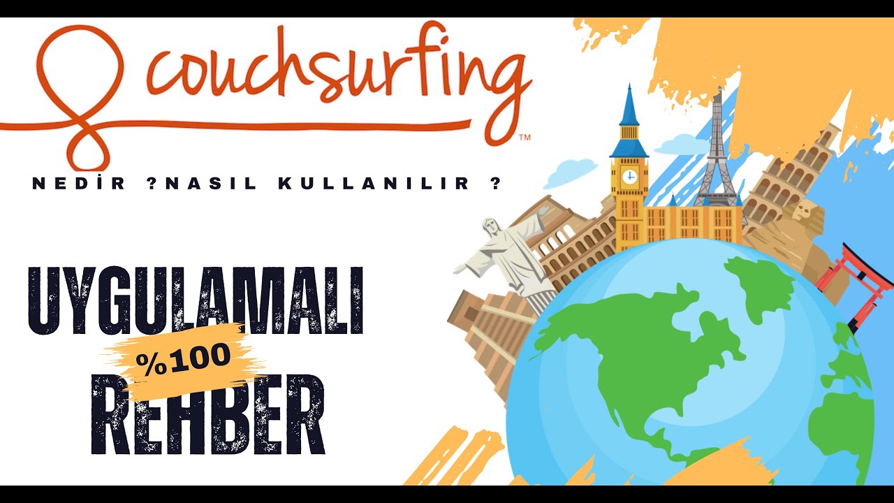 Couchsurfing nedir ? Uygulamalı tam Rehber ve İpuçları