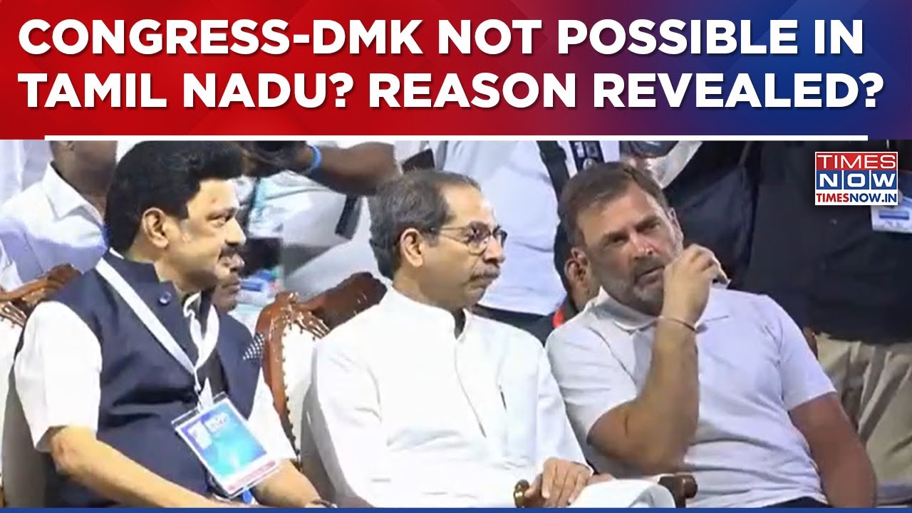 DMK Minister's Big Reveal! Alliance With Congress Not Possible In Tamil Nadu As MK Stalin Says...