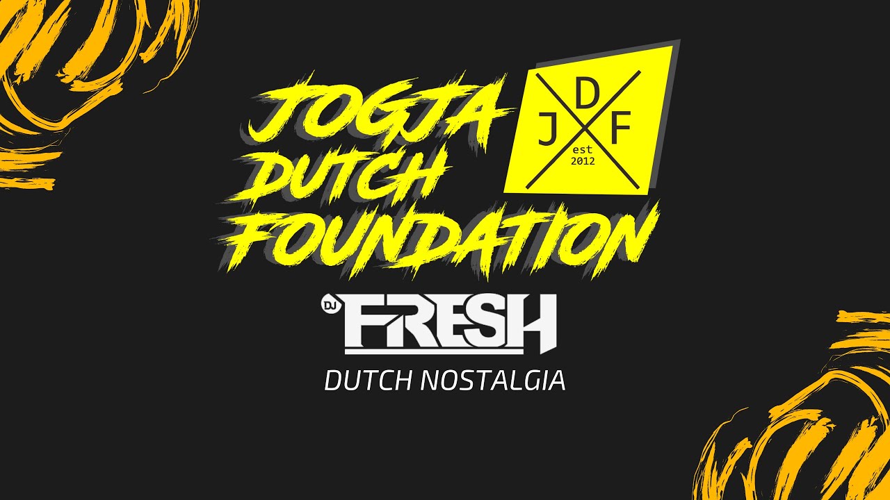 DUTCH NOSTALGIA BERSAMA DJ FRESH DIJAMIN NGANGENIN