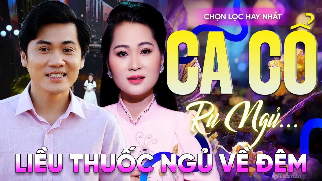249 Bài Ca Vọng Cổ Hơi Dài Ru Ngủ HIỆU QUẢ NHẤT Về Đêm ✨Tân Cổ Tàu Về Quê Hương - THUỐC NGỦ VỀ ĐÊM