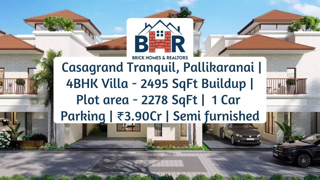 #4BHK_Villa_for_Sale in #Casagrand_Tranquil, #Pallikaranai | Semi-Furnished | Ready to Move 