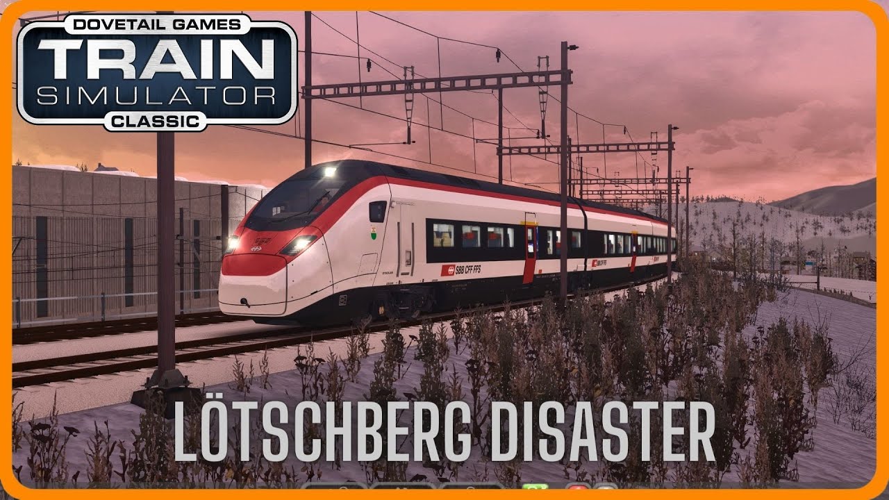 TS Classic - Lötschberg Disaster