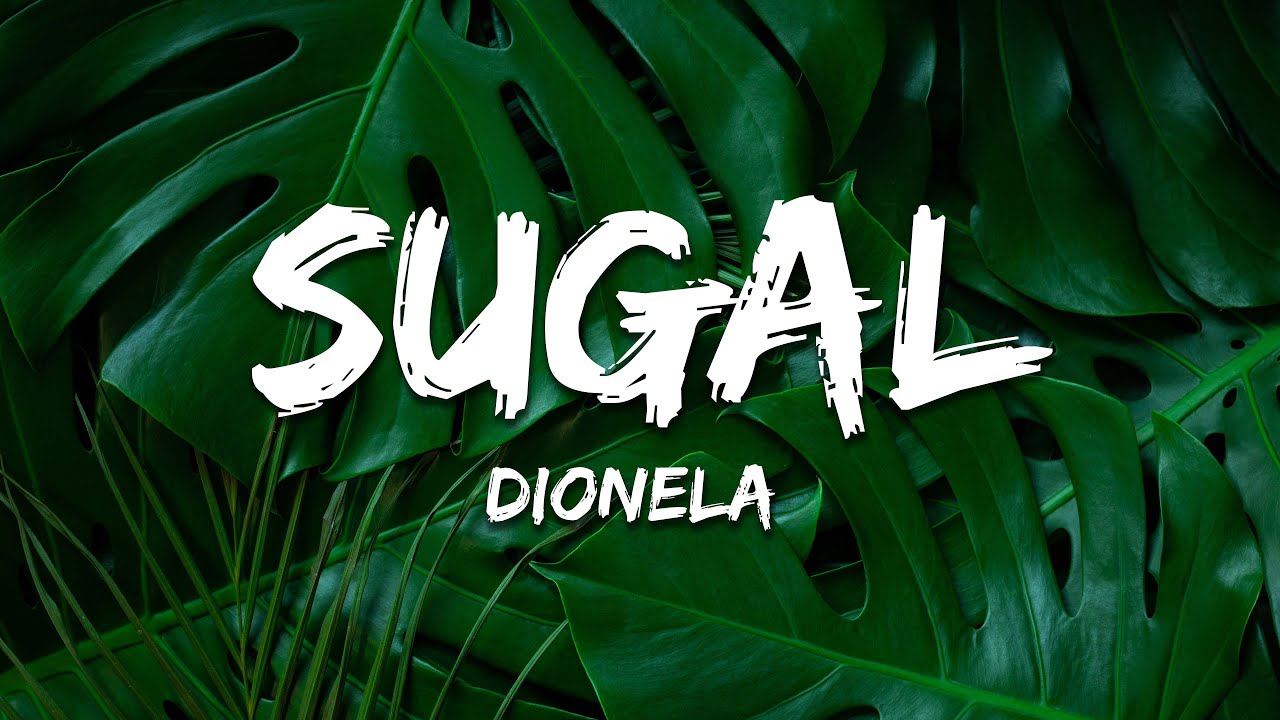 Dionela - Sugal (Lyrics)