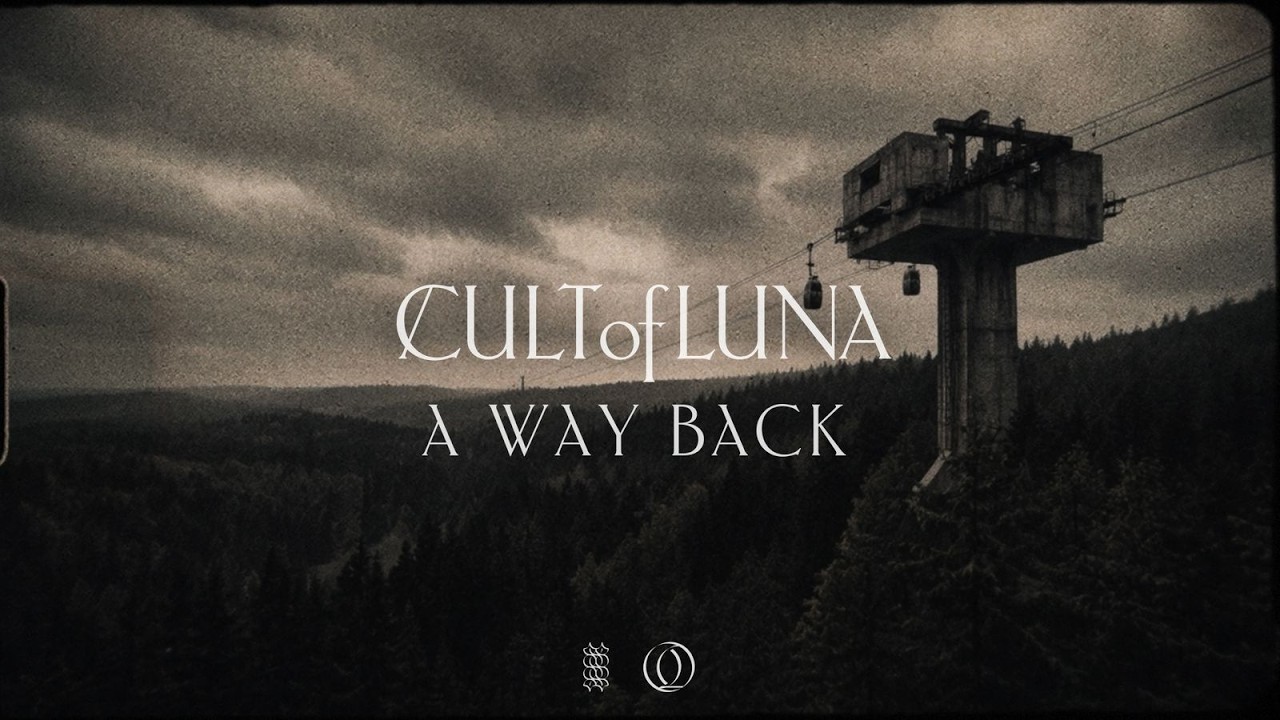 Cult of Luna - A Way Back (Official Visualizer)